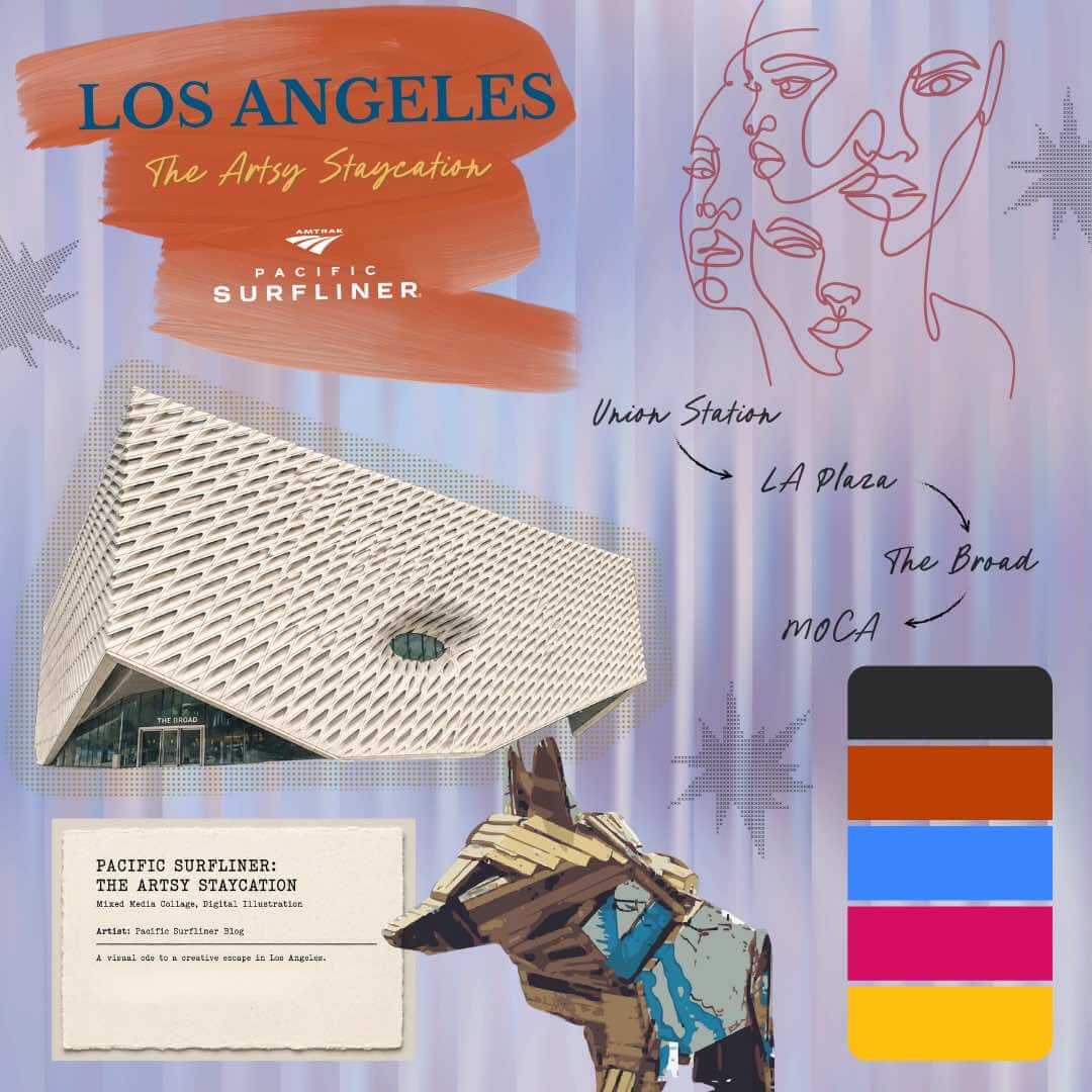 Los Angeles arts staycation mood board featuring The Broad, MOCA, and LA Plaza for a car-free cultural trip.